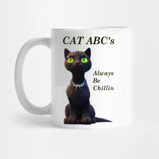 Cat ABC's - Always Be Chillin (Dark lettering) Mug